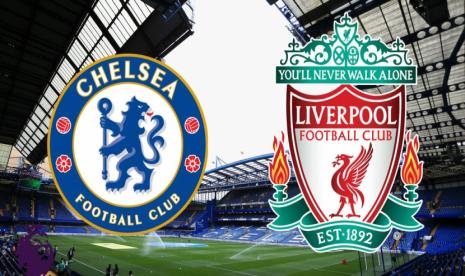 Final Piala FA Chelsea vs Liverpool