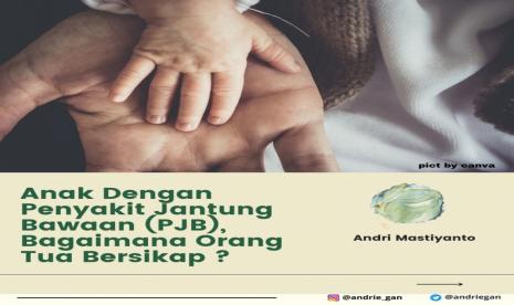 Anak Dengan Penyakit Jantung Bawaan (PJB)