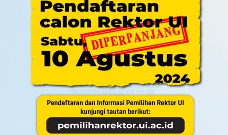 Pendaftaran Pemilihan Rektor UI 2024–2029 Diperpanjang, Ini Perubahan Jadwalnya