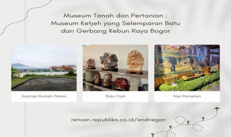 Museum Tanah dan Pertanian: Museum Ketjeh Dekat Gerbang Kebun Raya Bogor