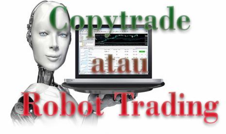 Robot Trading dan Copytrade