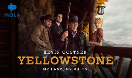 Yellowstone Tayang di Mola