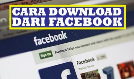 8 Cara Download Video Facebook tanpa Aplikasi di Android