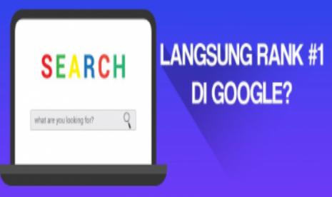 Cara Menulis Artikel SEO Friendly Auto Halaman Satu Google Search