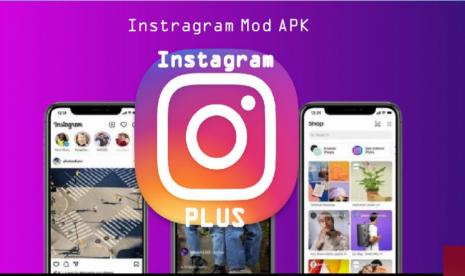 Download Instagram Plus Mod Apk Terbaru (New Theme) Gratis