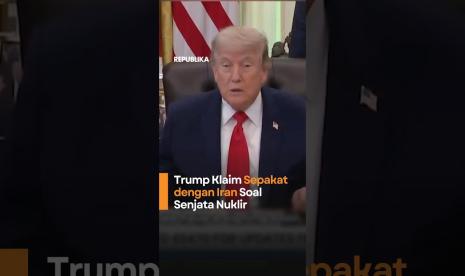 Trump Klaim Sepakat dengan Iran Soal Senjata Nuklir