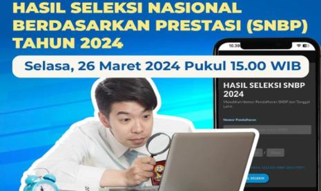 Hasil Seleksi SNBP 2024 Diumumkan, Ini 20 PTN Akademik dengan Pendaftar Terbanyak