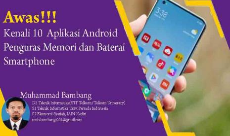 Awas!!! Kenali10  Aplikasi Android Penguras Memori dan Baterai Smartphone