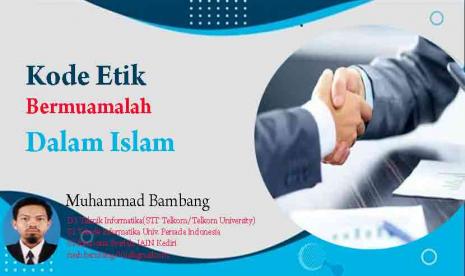 Kode Etik Bermuamalah Dalam Islam