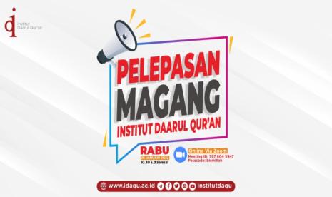 Pelepasan Mahasiswa Magang Institut Daarul Qur'an 2022