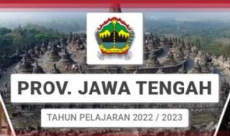 Link Resmi PPDB Jateng 2022 SMA dan SMK Telah Dibuka Tanggal 15 Juni