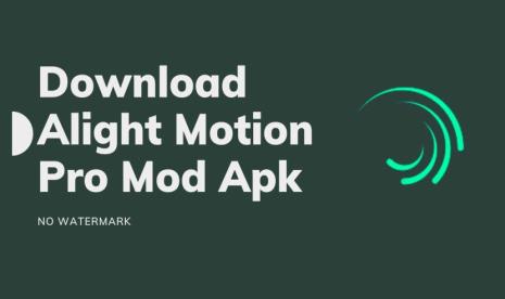 Download Aplikasi Alight Motion Pro Tanpa Watermark Versi Terbaru 2021