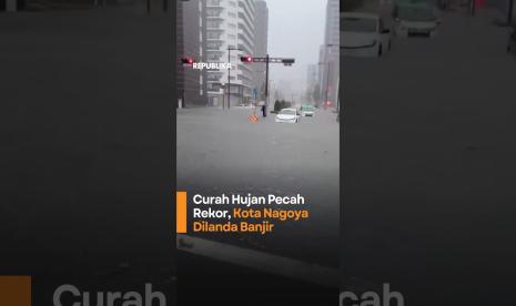 Nagoya Lumpuh Diterjang Banjir Ekstrem Usai Hujan Rekor