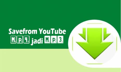 SaveFrom Youtube, Download All Video YT Gratis Format MP4 dan MP3