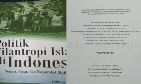 Menyelisik Politik Filantropi Islam di Indonesia Karya Hilman Latief