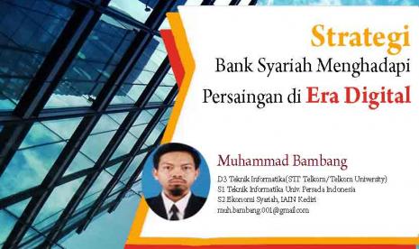 Strategi Bank Syariah Menghadapi Persaingan di Era Digital