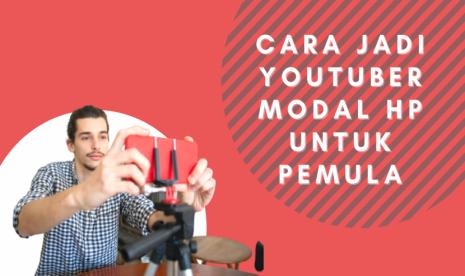 Menjadi Youtuber: Youtube menjadi platform content creator berekspresi