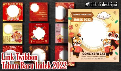 Twibbon Imlek 2022 Dengan Desain Keren dan Unik Yang Siap Kalian Gunakan