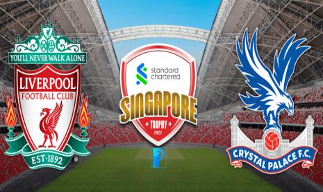 Ini Dia Harga & Cara Beli Tiket Nonton Liverpool vs Crystal Palace di Singapura