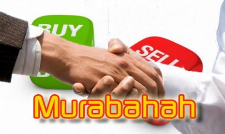 Murabahah dalam Perbankan Syariah: Apa Murabahah Itu?