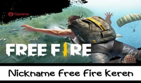 Kumpulan Nickname FF (Free Fire) Paling Keren Paling Dicari 2022