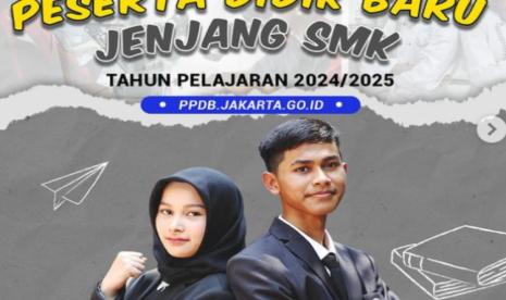 PPDB Jakarta 2024 Jenjang SMK Segera Dibuka, Cek Ketentuan Setiap Jalur, Kuota,  dan Jadwalnya