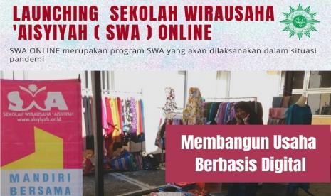 ‘Aisyiyah Gagas Sekolah Wirausaha Online Pertama | Suara Muhammadiyah