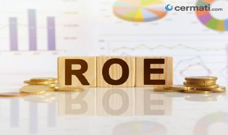 ROE Saham: Pengertian dan Cara Menghitungnya