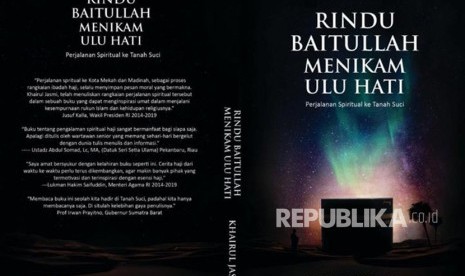 Buku terbitan Republika Penerbit, ' Rindu Baitullah Menikam Ulu Hati'.