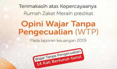 Rumah Zakat kembali meraih Opini Wajar Tanpa Pengecualian untuk laporan keuangan 2019.