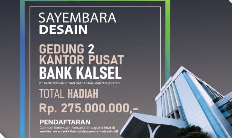 Sambut hari ulang tahun yang ke-58, Bank Kalsel menggelar Sayembara Desain Gedung Baru 2 Kantor Pusat. 