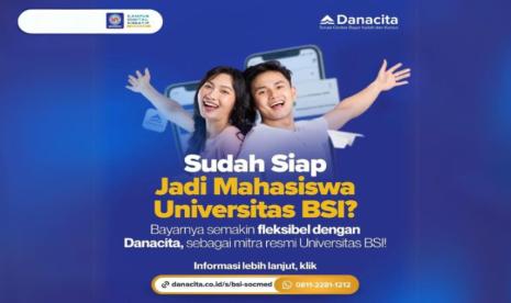 Universitas BSI menjalin kerja sama dengan platform pembiayaan pendidikan, Danacita.