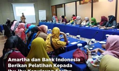  Amartha, financial technologi (fintech) peer to peer lending bersama Bank Indonesia memberikan pelatihan kepada ibu-ibu produsen pengolah makanan khas dari Kepulauan Seribu.