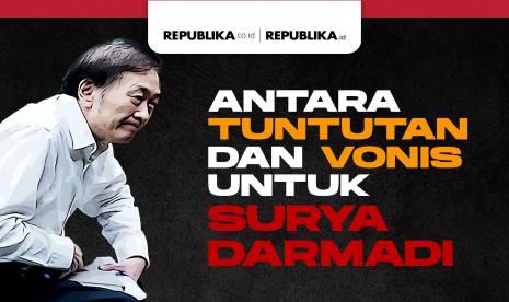 Antara vonis dan tuntutan untuk Surya Darmadi