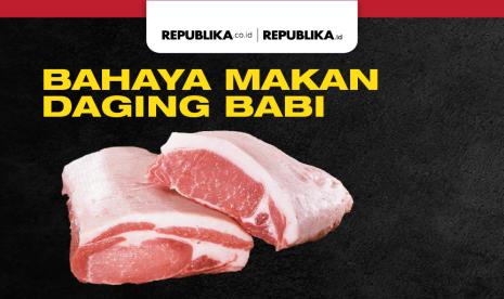 Bahaya makan daging babi bagi kesehatan.