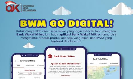 Bank Wakaf Mikro OJK hadir dalam bentuk aplikasi.