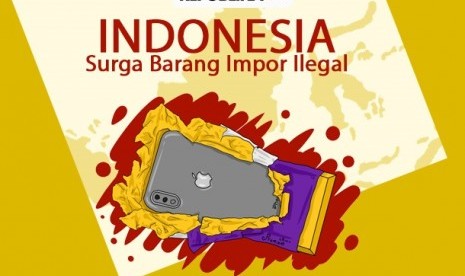 Barang impor ilegal ke Indonesia