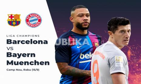 Barcelona vs Bayern Muenchen, adu tajam Memphis Depay dan Robert Lewandowski.