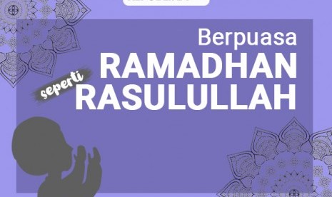 Berpuasa seperti puasa Rasulullah SAW