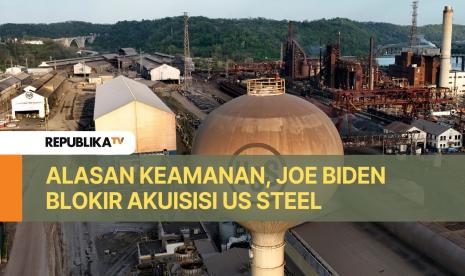 Biden resmi memblokir akuisisi perusahaan baja US Steel oleh perusahaan Jepang dengan alasan keamanan.