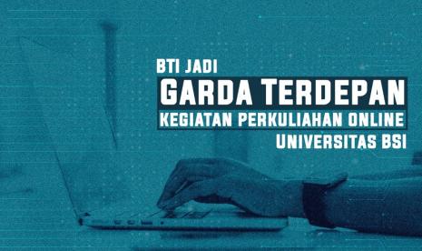 Biro TI optimalkan perkuliahan online dengan sediakan jaringan dan server UBSI.