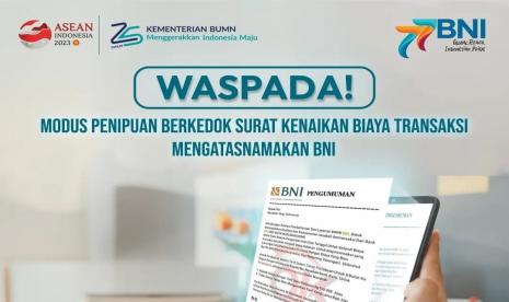 BNI mengimbau nasabah untuk berhati-hati dengan kejahatan pembobolan rekening.