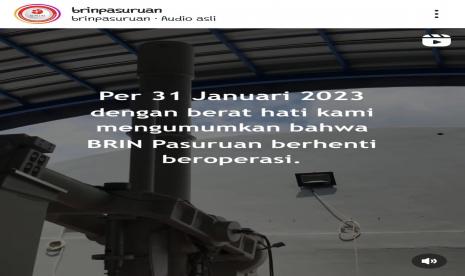 BRIN Pasuruan berhenti beroperasi alias bubar.