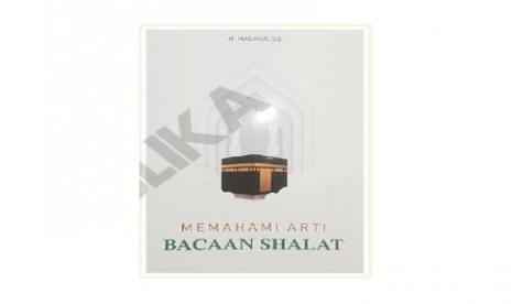 Buku Memahami Arti Bacaan Shalat