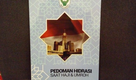 Buku panduan hidrasi saat haji dan umrah bertujuan untuk membina kesehatan jamaah.