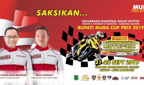 Bupati Muba menggelar kejurnas motoprix 2019 dengan kategori 15 kelas.