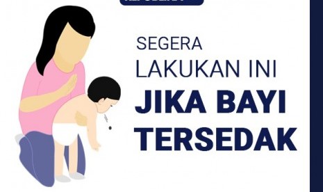 Cara menangani bayi yang tersedak