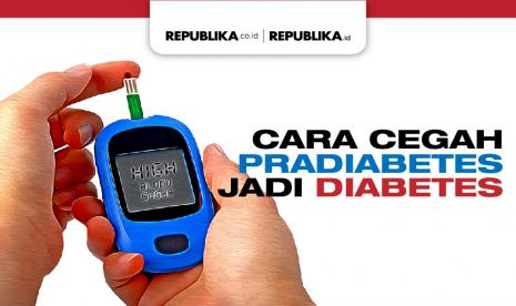 Cegah pradiabetes berkembang menjadi diabetes. 