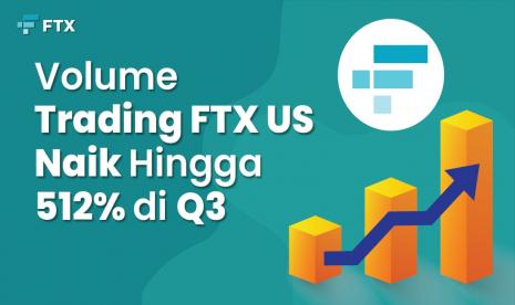 Crypto exchange FTX US laporkan pertumbuhan besar selama  selama kuartal ketiga 2021 dengan rata-rata volume perdagangan harian sekitar 360 miliar dolar AS, naik 512 persen dari kuartal kedua. 