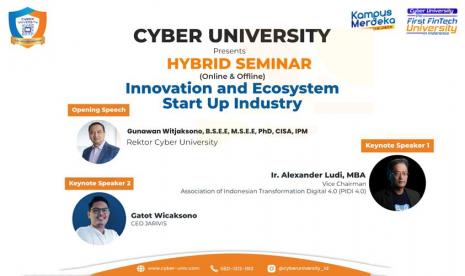 Cyber University sebagai The First Fintech University in Indonesia akan mengadakan seminar untuk memberikan inspirasi seputar industri startup bagi generasi muda, bertajuk 